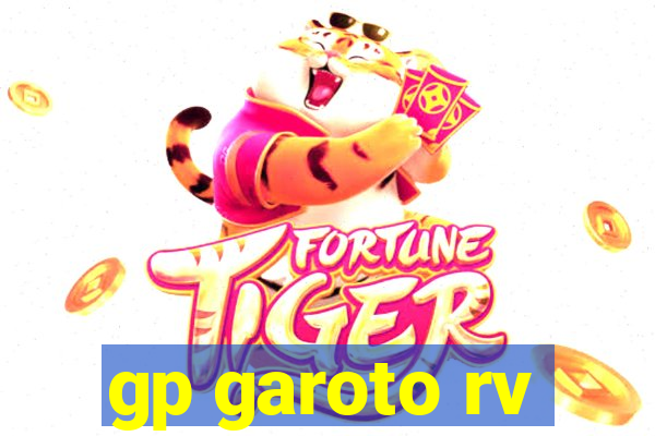 gp garoto rv